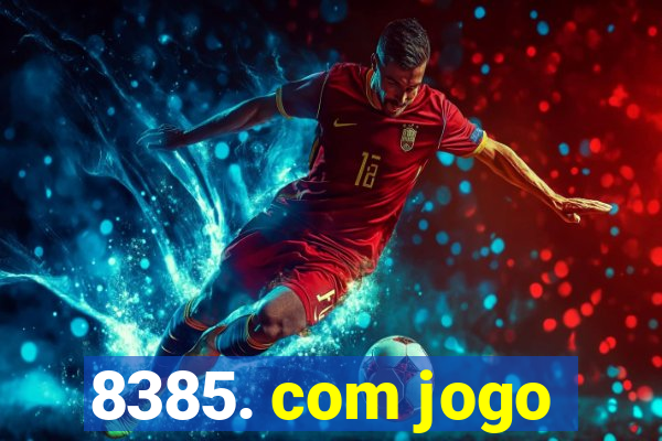 8385. com jogo